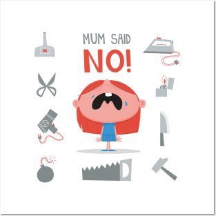 Mom Said NO! Parents & Toddlers Posters and Art